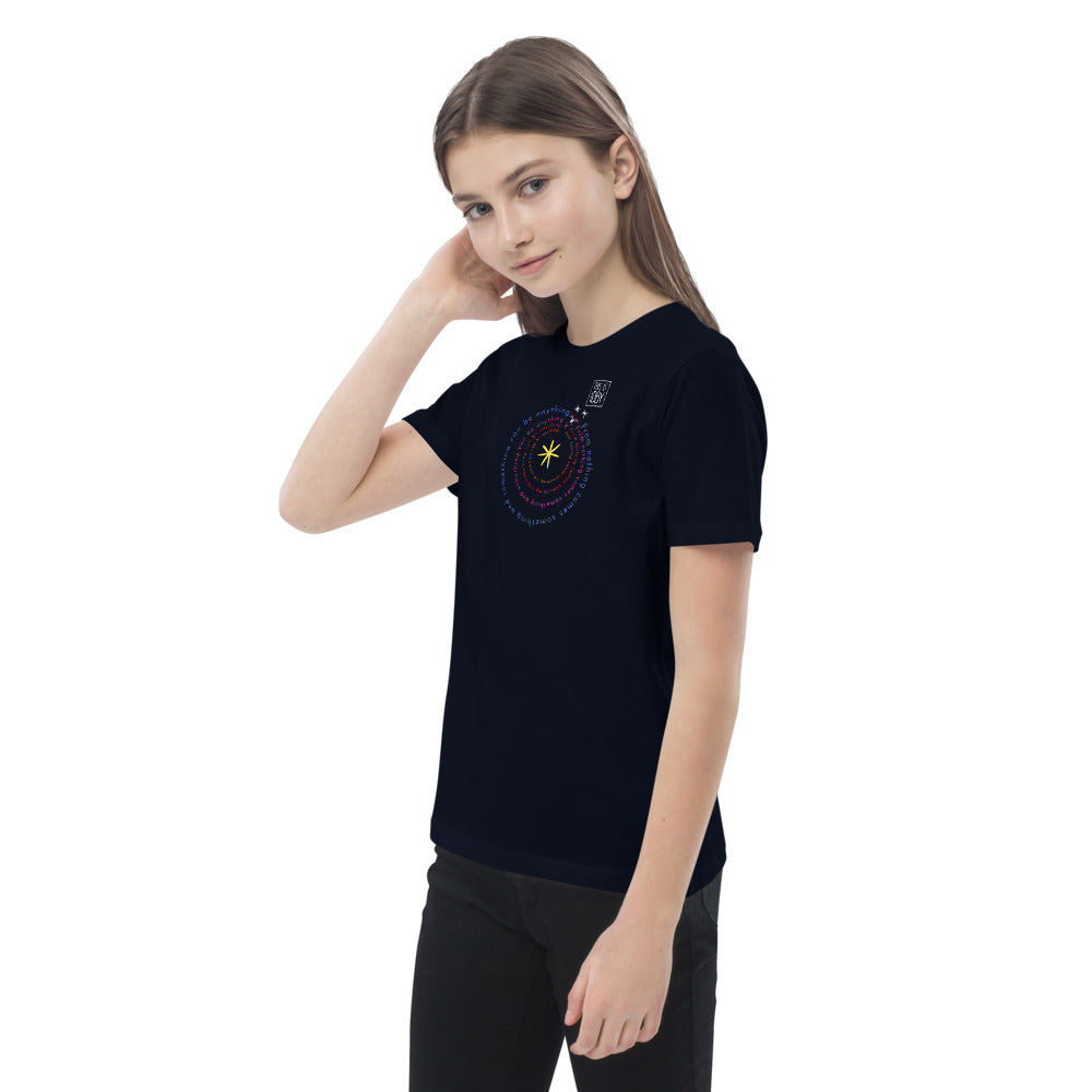 From Nothing comes Something organic cotton kids t-shirt